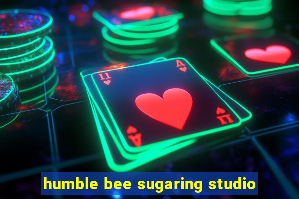 humble bee sugaring studio